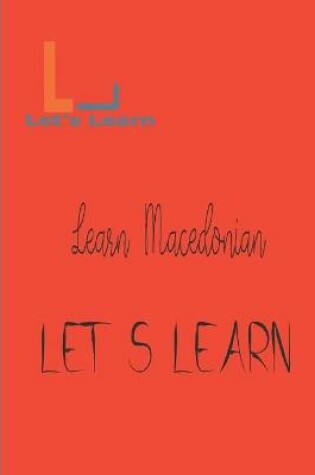 Cover of Let's Learn -Learn Macedonian