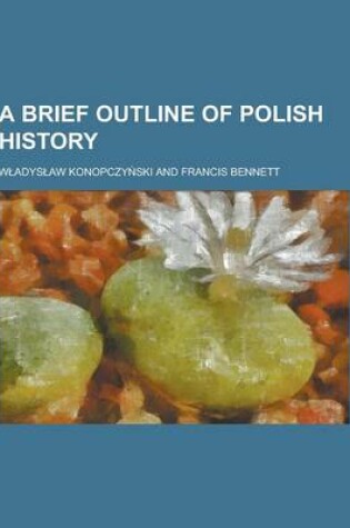 Cover of A Brief Outline of Polish History