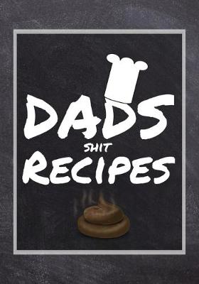 Book cover for Dads Shit Recipes