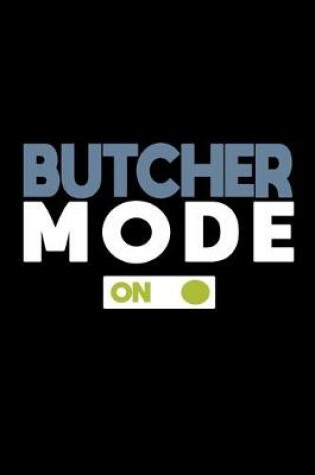 Cover of Butcher mode on