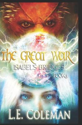 Cover of The Great War (Isabel's Bridges Book 3)