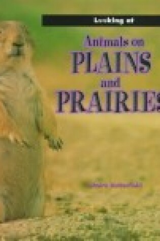 Cover of Animals on Plains and Prairies