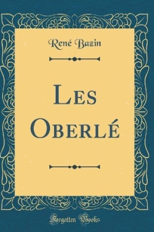 Cover of Les Oberlé (Classic Reprint)