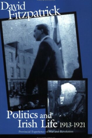 Cover of Politics and Irish Life 1913-21