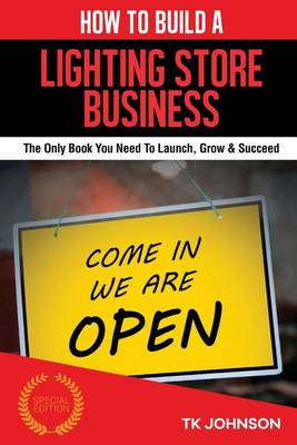 Book cover for How to Build a Lighting Store Business (Special Edition)