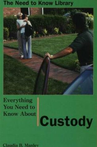 Cover of Everything You Need to Know about Custody