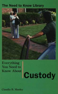 Book cover for Everything You Need to Know about Custody