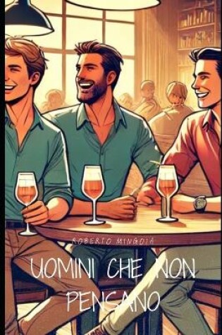 Cover of Uomini che non pensano