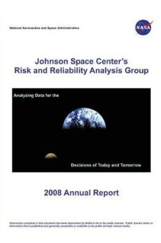 Cover of Johnson Space Center's Risk and Reliability Analysis Group 2008 Annual Report