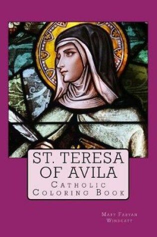 Cover of St. Teresa of Avila Catholic Coloring Book
