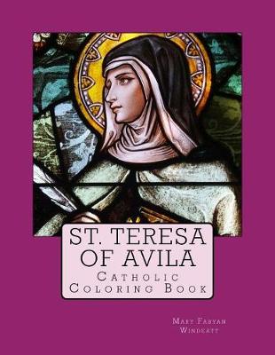Book cover for St. Teresa of Avila Catholic Coloring Book