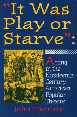 Cover of "It Was Play or Starve"
