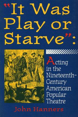 Book cover for "It Was Play or Starve"