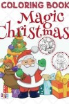 Book cover for &#9996; Magic Christmas Coloring Book Children &#9996; Coloring Book Teens &#9996; (Coloring Book Kids)