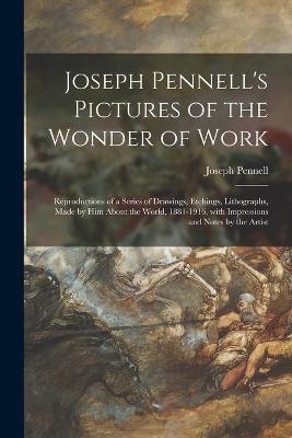 Book cover for Joseph Pennell's Pictures of the Wonder of Work