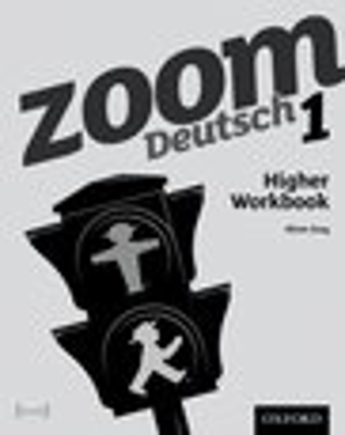 Book cover for Zoom Deutsch 1 Higher Workbook (8 Pack)