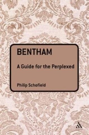 Cover of Bentham: A Guide for the Perplexed