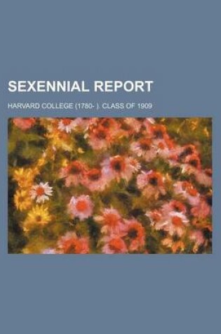 Cover of Sexennial Report