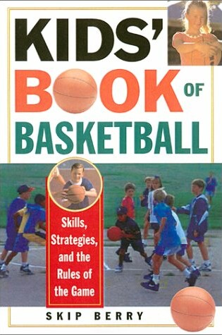 Cover of Kid's Book of Basketball