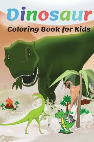 Cover of Dinosaur Coloring Book for Kids