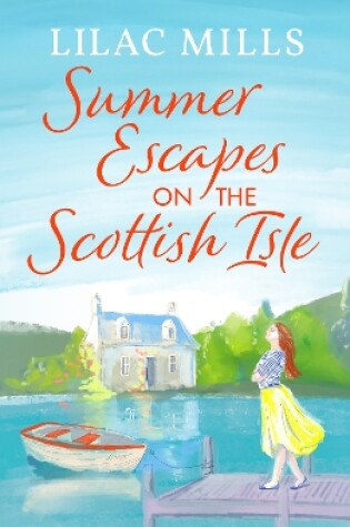 Cover of Summer Escapes on the Scottish Isle