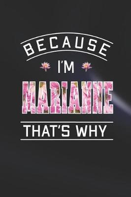 Book cover for Because I'm Marianne That's Why