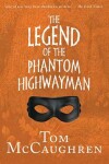 Book cover for The Legend of the Phantom Highwayman