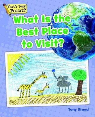 Book cover for What Is the Best Place to Visit?