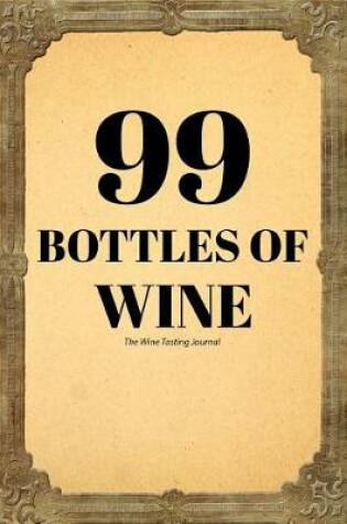 Cover of 99 Bottles of Wine