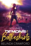 Book cover for Demons & Battleskirts Volume 1