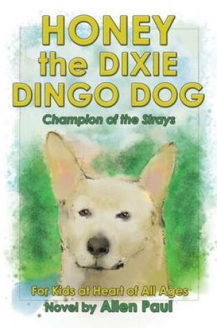 Cover of Honey the Dixie Dingo Dog