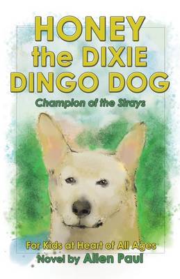 Book cover for Honey the Dixie Dingo Dog