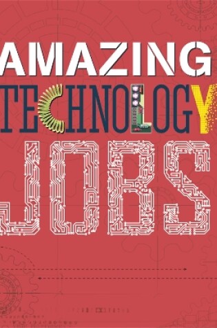 Cover of Amazing Jobs: Technology