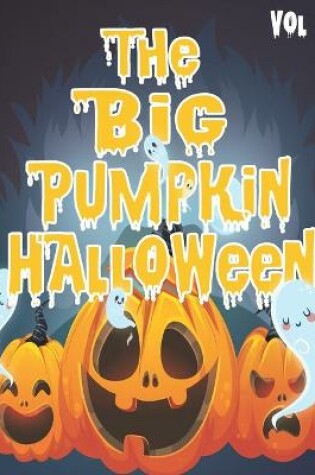 Cover of The Big Pumpkin Halloween