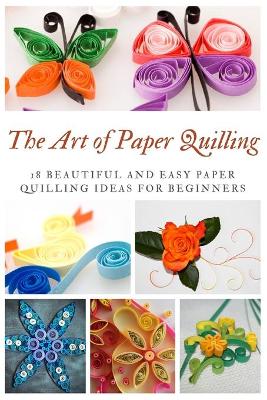 Book cover for The Art of Paper Quilling