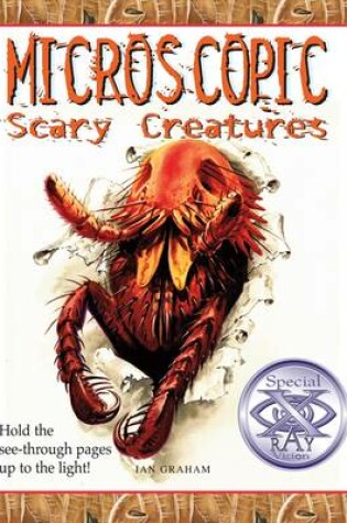 Cover of Microscopic Scary Creatures