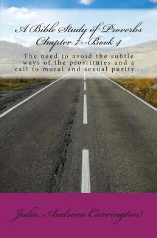 Cover of A Bible Study of Proverbs Chapter 7--Book 4