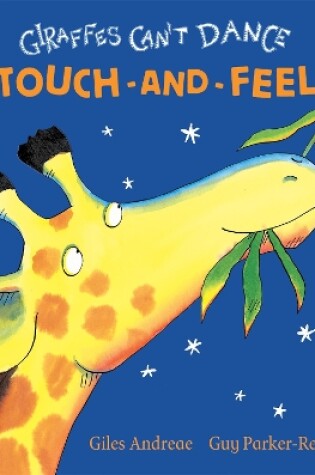 Cover of Giraffes Can't Dance Touch-and-Feel Board Book