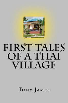 Book cover for First Tales of a Thai Village