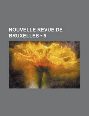 Book cover for Nouvelle Revue de Bruxelles (5)