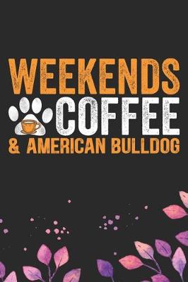 Book cover for Weekends Coffee & American Bulldog