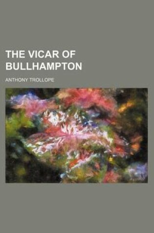 Cover of The Vicar of Bullhampton (Volume 1-2)