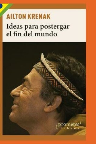 Cover of Ideas para postergar el fin del mundo