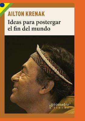 Book cover for Ideas para postergar el fin del mundo