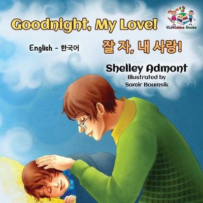 Book cover for Goodnight, My Love! (English Korean Children's Book)