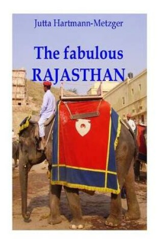 Cover of The Fabulous Rajastan