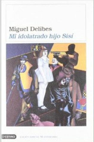 Cover of Mi Idolatrado Hijo Sisi