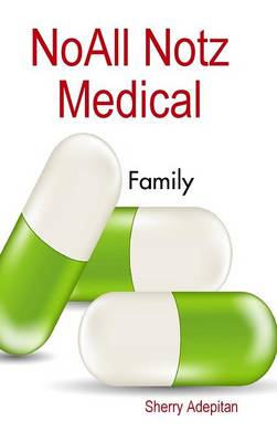 Book cover for Noall Notz Medical: Family