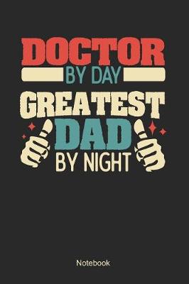 Book cover for Doctor by day greatest dad by night