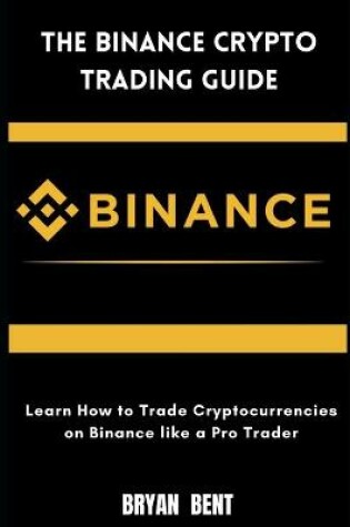 Cover of The Binance Crypto Trading Guide